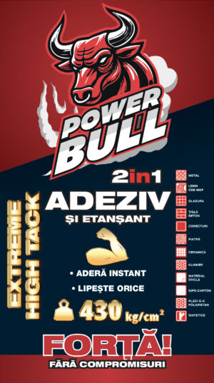 POWER BULL - Adeziv hibrid cu aderență ridicată
